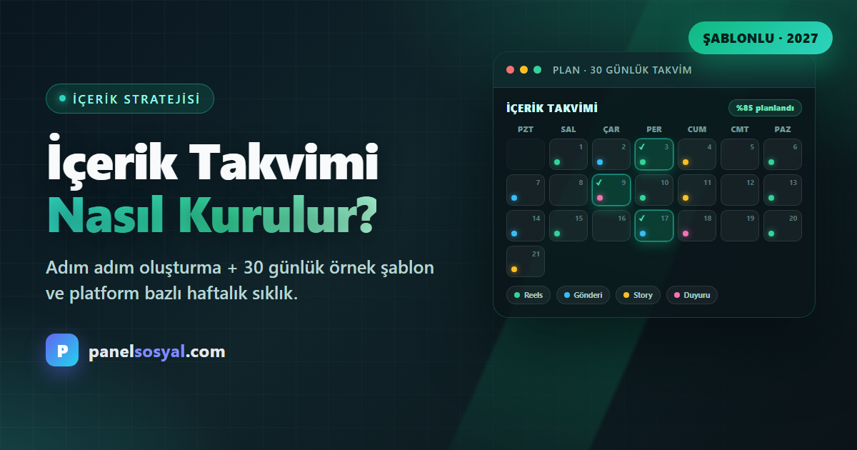 Sosyal Medya İçerik Takvimi Nasıl Oluşturulur? (+ Şablon)