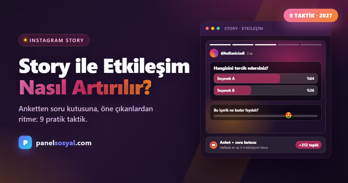 Instagram Story ile Etkileşim Artırma: 9 Taktik